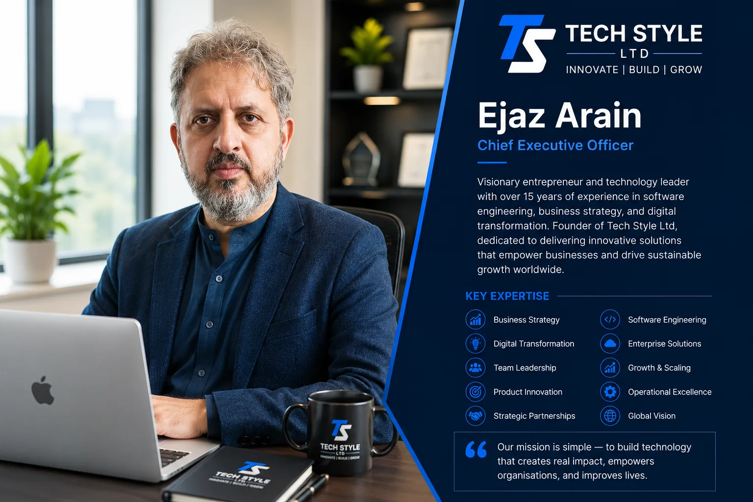Ejaz Arain, Founder and Chief Executive Officer of Tech Style Ltd